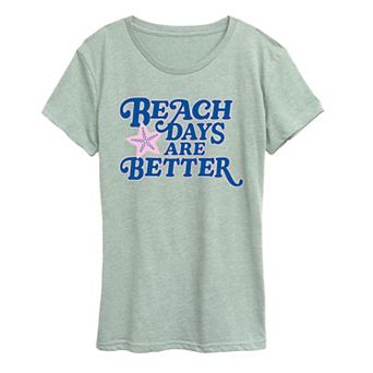 Women's Beach Days Are Better Graphic Tee