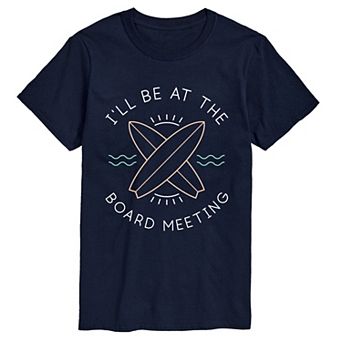 Big & Tall "I'll Be At The Board Meeting" Surfboard Graphic Tee
