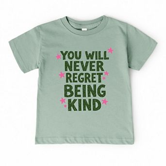 You Will Never Regret Being Kind Green - Toddler Short Sleeve Graphic T-Shirt