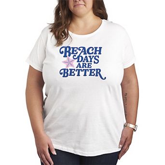 Plus Size Beach Days Are Better Graphic Tee