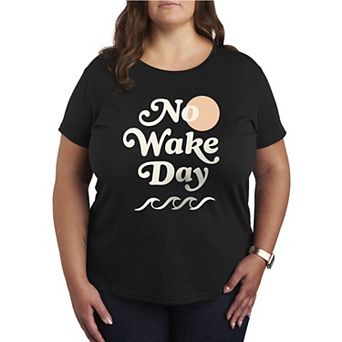Plus Size No Wake Day Graphic Tee