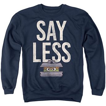 Men's Sesame Oscar Say Less Graphic Sweatshirt