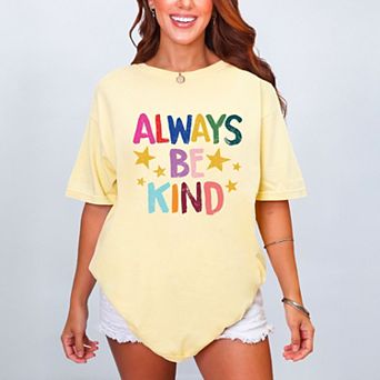 Always Be Kind Stars - Women's Garment Dyed Graphic T-Shirt