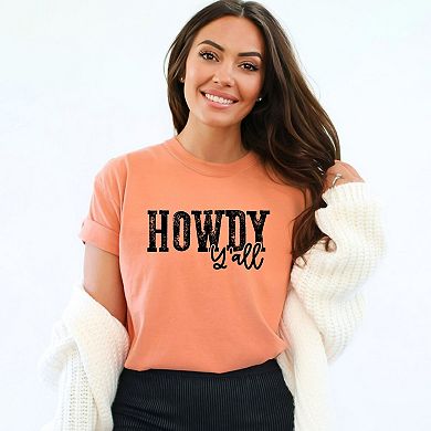 Howdy Ya'll - Women's Garment Dyed Graphic T-Shirt