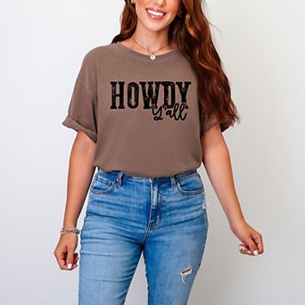 Howdy Ya'll - Women's Garment Dyed Graphic T-Shirt