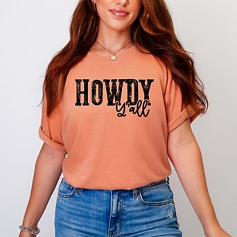 Howdy Ya'll - Women's Garment Dyed Graphic T-Shirt