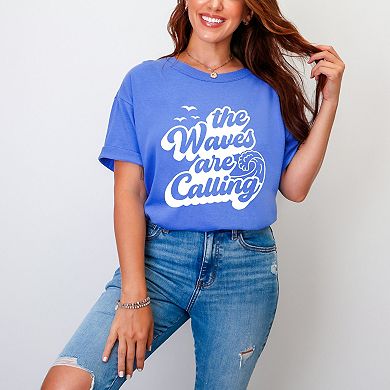 The Waves Are Calling - Women's Garment Dyed Graphic T-Shirt