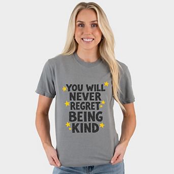You Will Never Regret Being Kind Black - Women's Garment Dyed Graphic T-Shirt