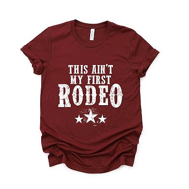 This Ain't My First Rodeo - Women's Short Sleeve Graphic T-Shirt