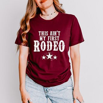 This Ain't My First Rodeo - Women's Short Sleeve Graphic T-Shirt