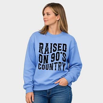 Raised On 90s Country - Women's Graphic Sweatshirt