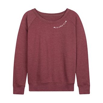 Women's It Is What It Is French Terry Long Sleeve Tee