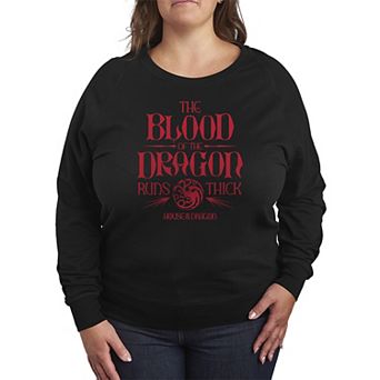 Plus Size House of the Dragon The Blood Of The Dragon Runs Thick French Terry Long Sleeve Tee