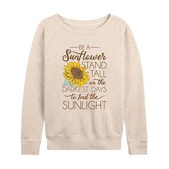Women's Be A Sunflower French Terry Long Sleeve Tee