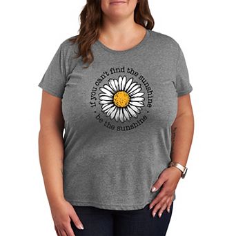 Plus Size If You Can't Find The Sunshine, Be The Sunshine Graphic Tee