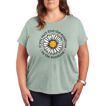 Plus Size If You Can't Find The Sunshine, Be The Sunshine Graphic Tee