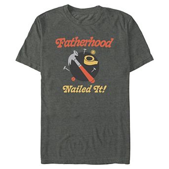 Men's Fatherhood Nailed It! Graphic Tee