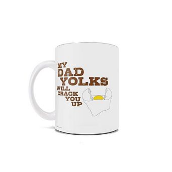 Parent Collection (DAD YOLKS) 11 oz Ceramic Mug WMUG1306