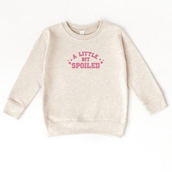 Embroidered A Little Bit Spoiled - Toddler Graphic Sweatshirt
