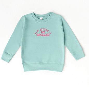 Embroidered A Little Bit Spoiled - Toddler Graphic Sweatshirt
