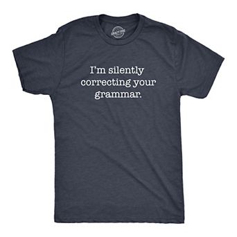 Mens Silently Correcting Your Grammar Funny T Shirt Nerdy Sarcastic Tee Graphic