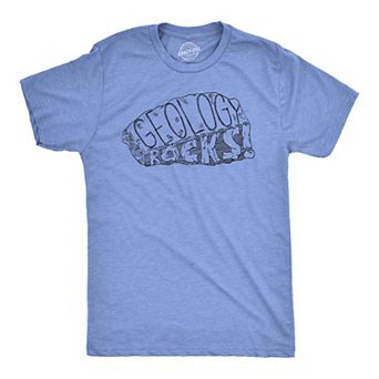 Geology Rocks T Shirt Funny Science Pun Geologist Cool Tees for Scientists