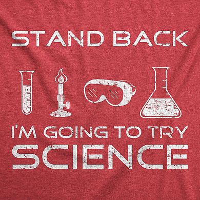 Mens Stand Back Im Going to Try Science T Shirt Funny Nerdy Sarcastic Tee Geek