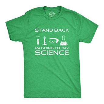 Mens Stand Back Im Going to Try Science T Shirt Funny Nerdy Sarcastic Tee Geek