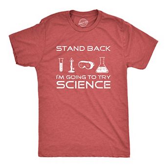 Mens Stand Back Im Going to Try Science T Shirt Funny Nerdy Sarcastic Tee Geek