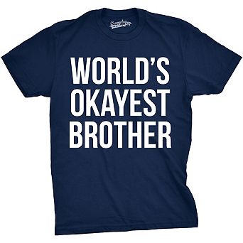 Mens Worlds Okayest Brother Shirt Funny T shirts Big Brother Sister Gift Idea