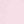 Soft Pink