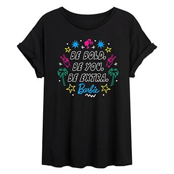Women's Barbie Be Bold Be You Be Extra Oversized Tee