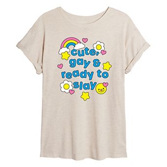 Women's Cute, Gay & Ready to Slay Oversized Tee