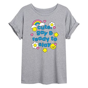 Women's Cute, Gay & Ready to Slay Oversized Tee
