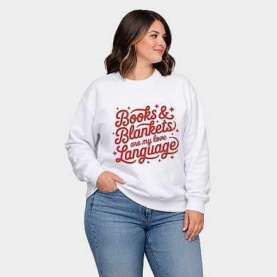 Books & Blankets Are My Love Language - Women's Plus Sized Graphic Sweatshirt