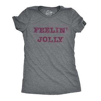 Womens Feelin Jolly T Shirt Funny Christmas Spirit Tee