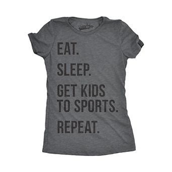Womens Eat Sleep Get Kids to Sports Repeat T shirt Funny Gift for Mom Sarcastic