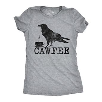 Womens Cawfee T Shirt Funny Coffee Drinking T Shirt Sarcastic Caffeine Joke
