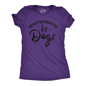 Womens Easily Distracted By Dogs T shirt Funny Graphic Dog Mom Lover Cute Gift