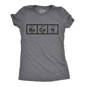 Womens Chemistry of Bacon T Shirt Funny Periodic Table Tee for Ladies