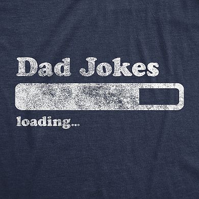Mens Dad Jokes Loading T Shirt Funny Fathers Day Papa Novelty Graphic Tee