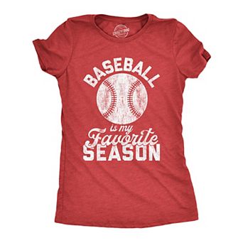 Womens Baseball Is My Favorite Season T Shirt Funny Summer Sports Softball Novelty Tee