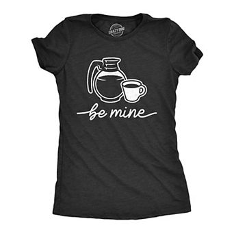 Womens Be Mine Coffee T Shirt Funny Valentines Day Coffee Pot Graphic Novelty Tee for Ladies