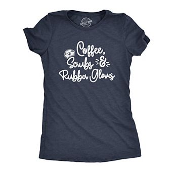 Womens Coffee Scrubs Rubber Gloves T Shirt Funny Nurse Life Tee