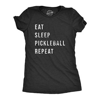 Womens Eat Sleep Pickleball Repeat T Shirt Funny Sarcastic Pickle Ball Lovers List Tee for Ladies