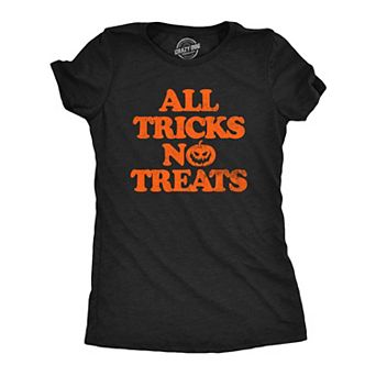 Womens All Tricks No Treats T Shirt Funny Halloween Naughty Jack O Lantern Tee for Ladies