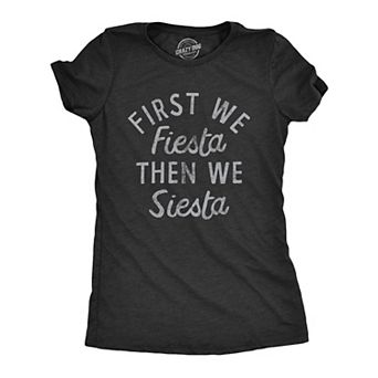 Womens First We Fiesta Then We Siesta T Shirt Funny Cinco De Mayo Party Joke Text Tee for Ladies