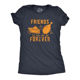 Womens Friends Forever T Shirt Funny Thanksgiving Dinner Turkey Pumpkin Pie Graphic Tee for Ladies