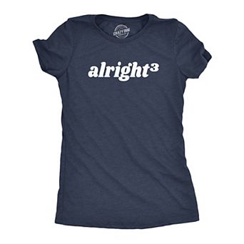 Womens Alright Cubed T Shirt Funny Nerdy Math Joke Tee for Ladies