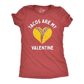 Womens Tacos Are My Valentine T Shirt Sarcastic Valentines Day Graphic Tee for Ladies